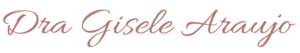 Dra. Gisele Araujo nome